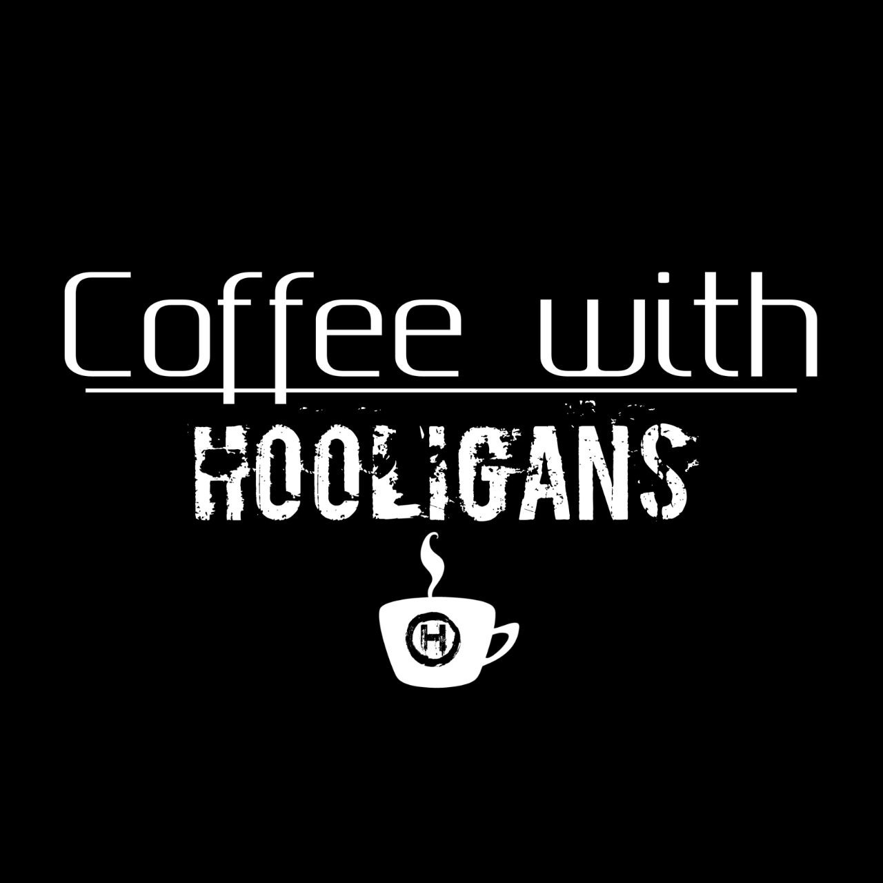 Coffee with Hooligans